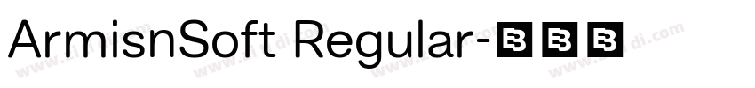 ArmisnSoft Regular字体转换